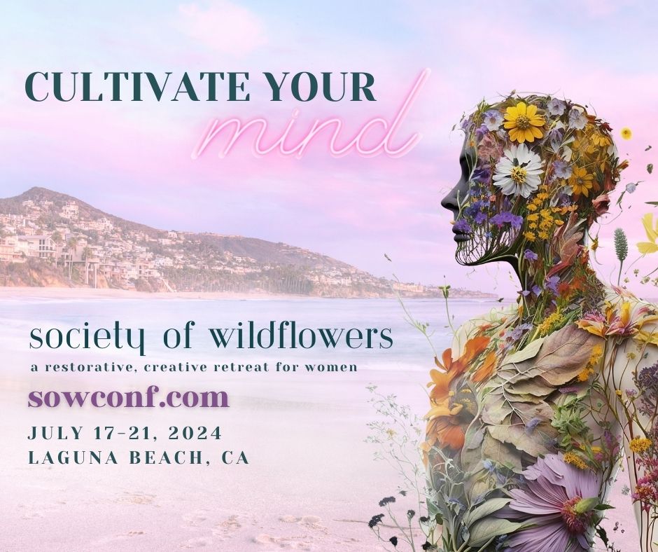 society of wildflowers conference creative retreat for women 2024